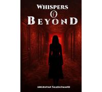 Whispers of Beyond