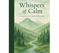 Whispers of Calm: Journal