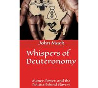 Whispers of Deuteronomy: Money, Power, and the Politics Behind Slavery