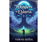 Whispers Of Eldoria