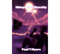 Whispers of Eternity: Book One