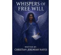 WHISPERS OF FREE WILL