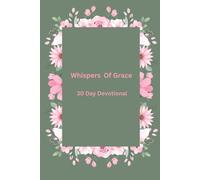 Whispers of Grace 30 Day Journaling Devotional