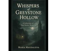 WHISPERS OF GREYSTONE HOLLOW