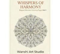 Whispers of Harmony: Elegant Mandala Coloring Pages Vol.1