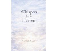 Whispers Of Heaven: A daily devotional of scripture, reflection, and prayer