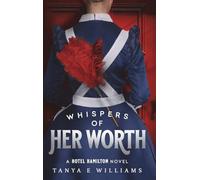 Whispers of Her Worth: A Hotel Hamilton Novel