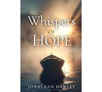 Whispers of Hope: Poetic Inspiration for Finding Light in the Dark