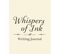 Whispers of Ink - Writing Journal: 90 GSM, Ruled Paperback