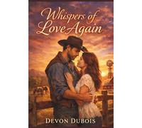 Whispers of Love Again