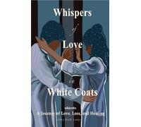 Whispers of Love in White Coats Dust Jacket