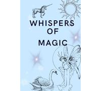 Whispers of Magic: 110 Premium Blank Pages with Vintage Celestial Illustrations and Inspirational Quotes - The Perfect Mystical Gift for Dreaming and Manifesting