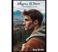 Whispers of Maine: A Journey of Self Discovery & Love