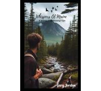 Whispers of Maine: A Journey of Self Discovery & Love
