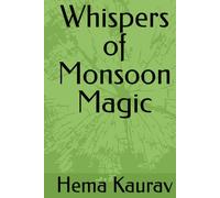 Whispers of Monsoon Magic