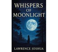 WHISPERS OF MOONLIGHT