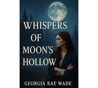 Whispers of Moons Hollow