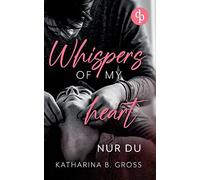 Whispers of my Heart: Nur du