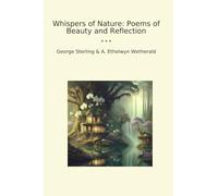 Whispers of Nature: Poems of Beauty and Reflection