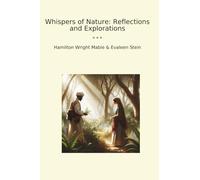 Whispers of Nature: Reflections and Explorations