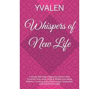 Whispers of New Life: A Gentle 400-Page Pregnancy Planner with Trimester Overviews, Daily & Weekly Journaling, Wellness Tracking, Baby Name Pages, Keepsakes, and Heartfelt Prompts