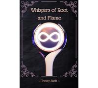 Whispers of Root and Flame: Earthen Court Series - Book 1