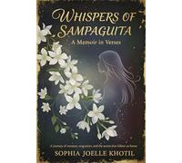 Whispers of Sampaguita: A Memoir in Verses