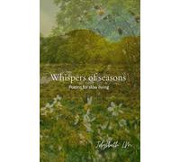 Whispers of seasons: Poems for slow living