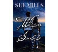 Whispers of Starlight-Mills, Sue-Copertina flessibile