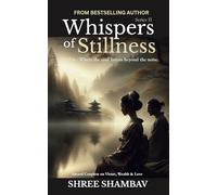 Whispers of Stillness: Where the soul listens beyond the noise Series II