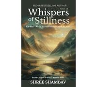 Whispers of Stillness: Where the soul listens beyond the noise Series IX