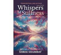 Whispers of Stillness: Where the soul listens beyond the noise Series XXXI