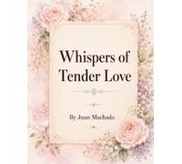 Whispers of Tender Love