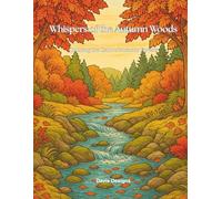 Whispers of the Autumn Woods: Coloring the Calm of Autumn Forests
