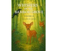Whispers of The Bamboo Grove