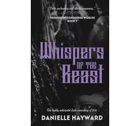 Whispers of the Beast: Promise of conquered worlds - Book1