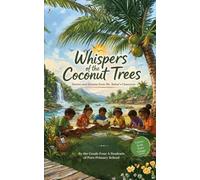 Whispers of the Coconut Trees: Voices Around the World
