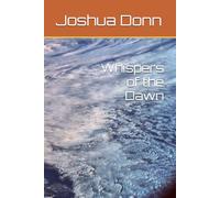 Whispers of the Dawn