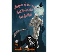 Whispers of the Dead, Ghost Stories that Haunt the Night