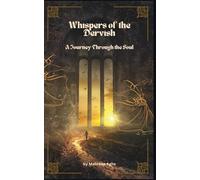 Whispers of the Dervish - A Journey Through The Soul: Edition 2