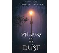 Whispers of the Dust: A Novel