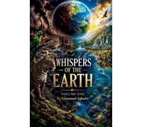 WHISPERS OF THE EARTH VOLUME ONE: 1