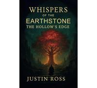 Whispers of The Earthstone: The Hollow's Edge