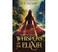 Whispers of the Elixir: 1