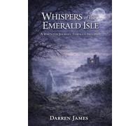 Whispers of the Emerald Isle A Haunted Journey Through Ireland: 5