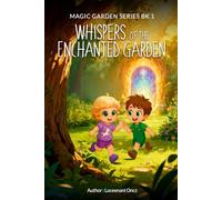 Whispers of the Enchanted Garden