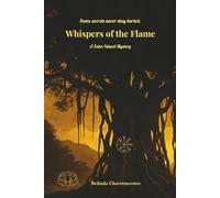 Whispers of the Flame: A Zaka Island Mystery: A Haunting Mystery of Creole Folklore, Fire Spirits, and Blood Debt