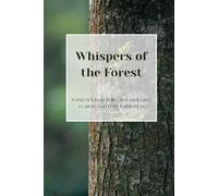 Whispers of the Forest: A Lined Journal for Calm Thoughts, Clarity, and Daily Inspiration