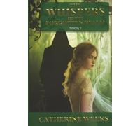 Whispers of the Forgotten Realm: Book 1