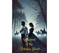 Whispers of the Forsaken Heart